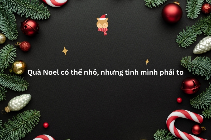 STT noel vui nhộn cho các cặp đôi (đáng yêu, không sến)