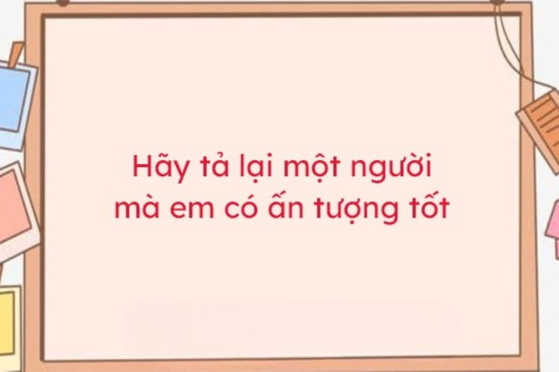 Cấu trúc hoàn chỉnh của bài văn tả người