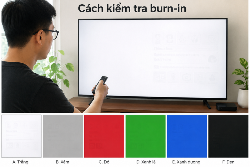 Cách kiểm tra burn in màn hình