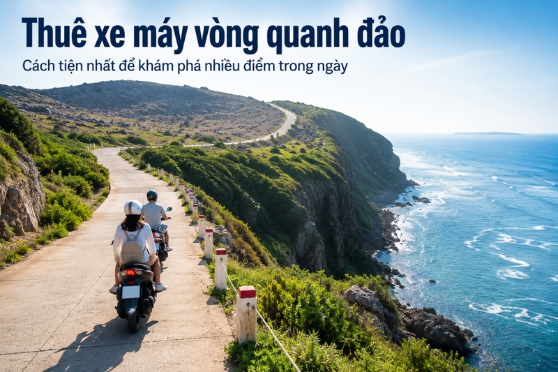 Thuê xe máy vòng quanh đảo