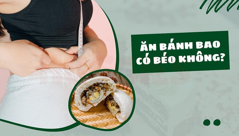Tác động của bánh bao đến cân nặng