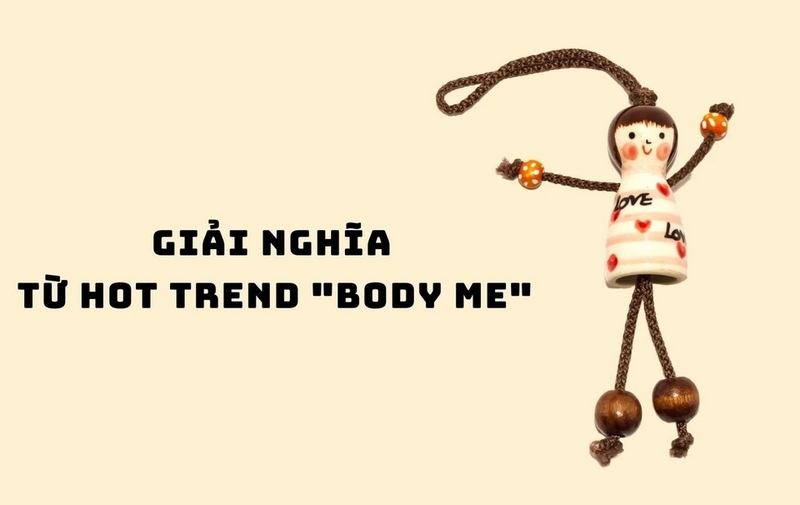 Body me là gì 2
