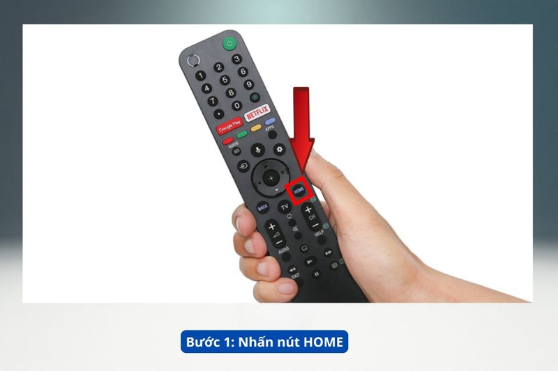Bước 1_ Nhấn n&uacute;t HOME
