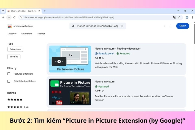 Bước 2 Tìm kiếm “Picture in Picture Extension (by Google)”