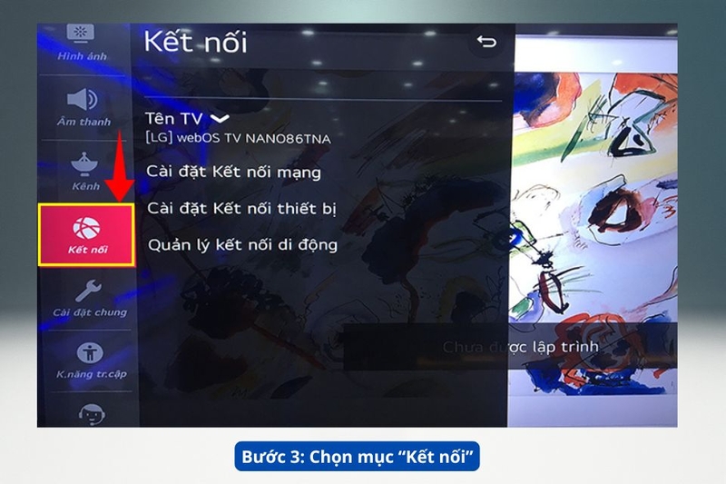 Bước 3. Chọn mục &ldquo;Kết nối&rdquo;