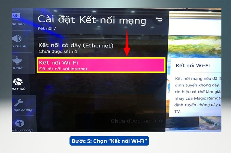 Bước 5. Chọn &ldquo;Kết nối Wi-Fi&rdquo;