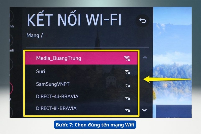 Bước 7. Chọn đ&uacute;ng t&ecirc;n mạng WiFi