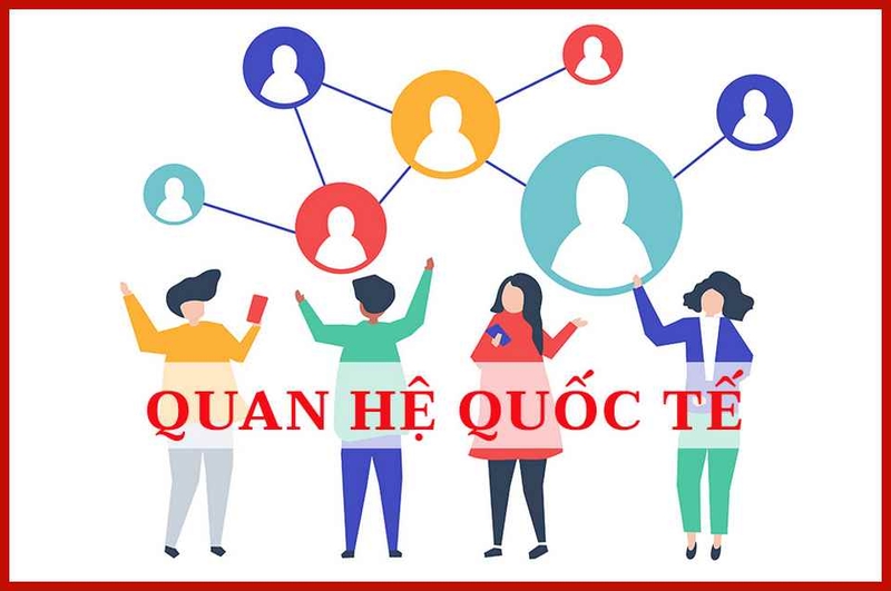 Ngành Quan hệ Quốc tế cũng có thể là một lựa chọn phù hợp cho sinh viên