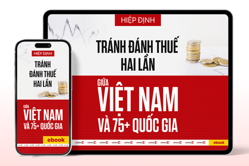 Hiệp định tránh đánh thuế hai lần - giải pháp hữu hiệu