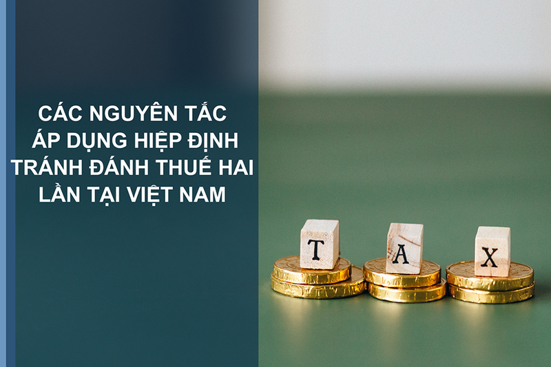 Các trường hợp thường gặp đánh thuế 2 lần tại Việt Nam