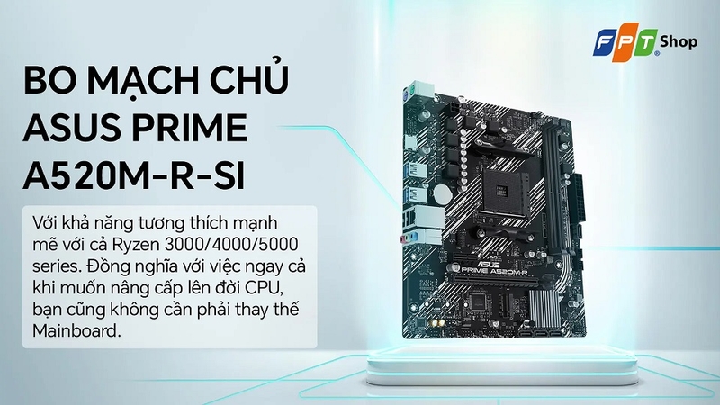 Bo mạch chủ ổn định, dễ nâng cấp trong tương lai