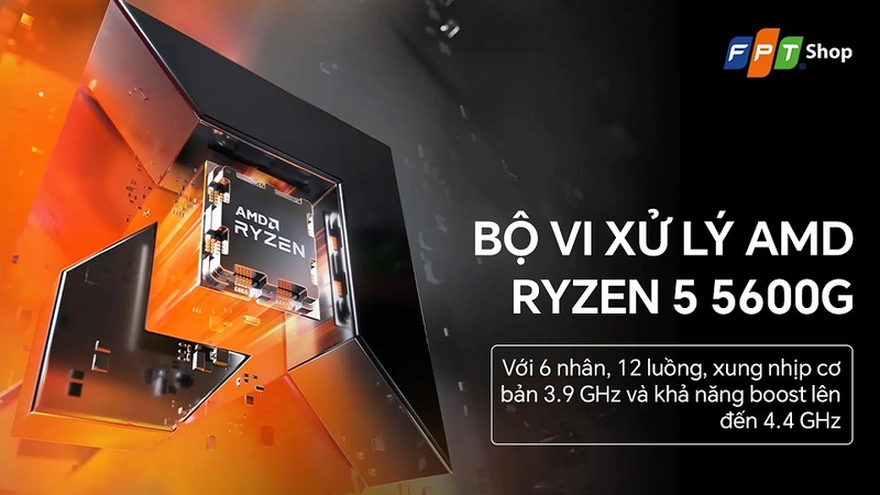 Sức mạnh xử lý ấn tượng với AMD Ryzen 5 5600G