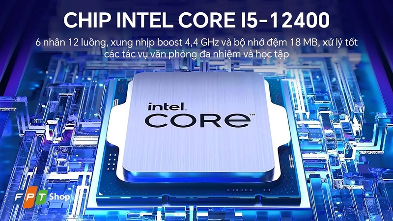 Hiệu năng mạnh mẽ với Intel Core i5-12400 thế hệ 12
