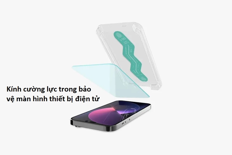 Ứng dụng của kính cường lực trong bảo vệ màn hình thiết bị điện tử