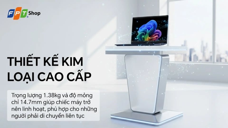 Thiết kế mỏng nhẹ, hiện đại