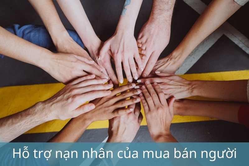Hỗ trợ nạn nhân của mua bán người