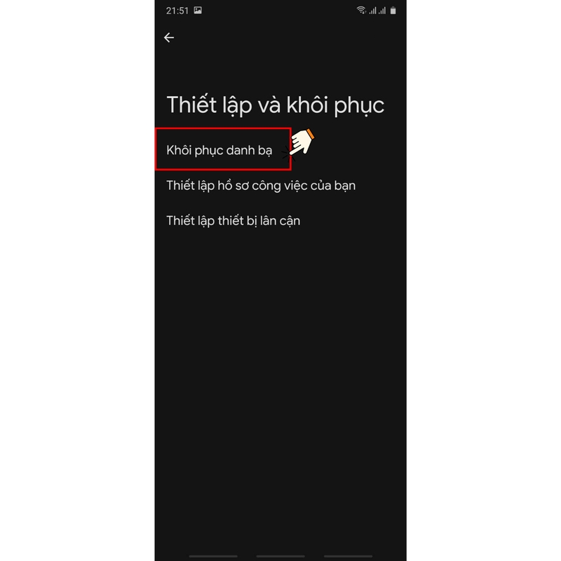 Chọn&nbsp;Khôi phục danh bạ