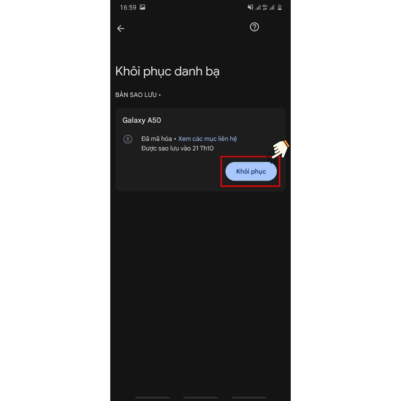 Nhấn Khôi phục để khôi phục danh bạ đã mất