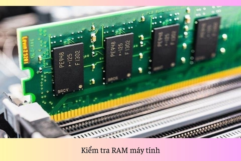 Kiểm tra RAM máy tính