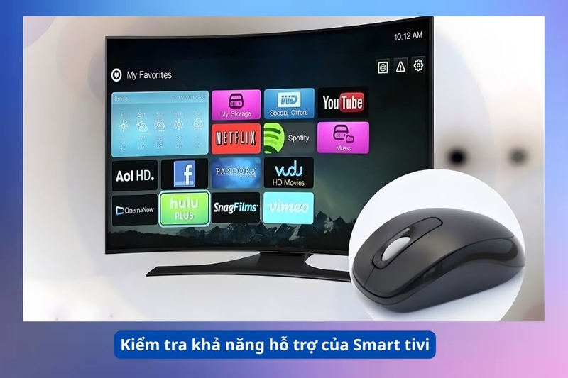 Kiểm tra khả năng hỗ trợ của Smart tivi