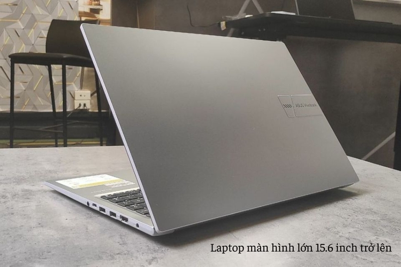Laptop màn hình lớn 15.6 inch trở lên