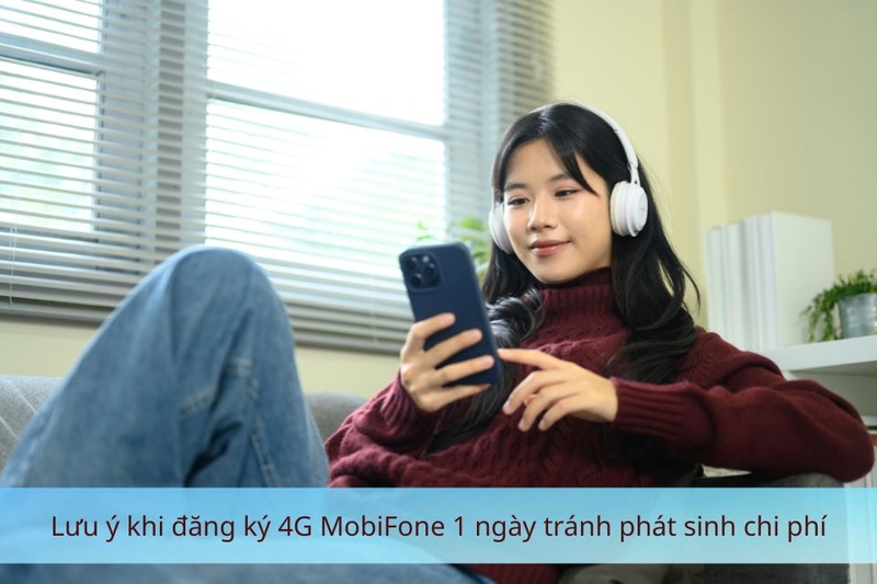 Lưu ý khi đăng ký 4G MobiFone 1 ngày