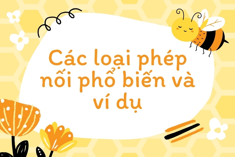 Các loại phép nối phổ biến và ví dụ