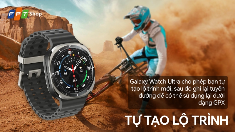 Samsung Galaxy Watch Ultra có định vị GPS không cần điện thoại không 1.jpg