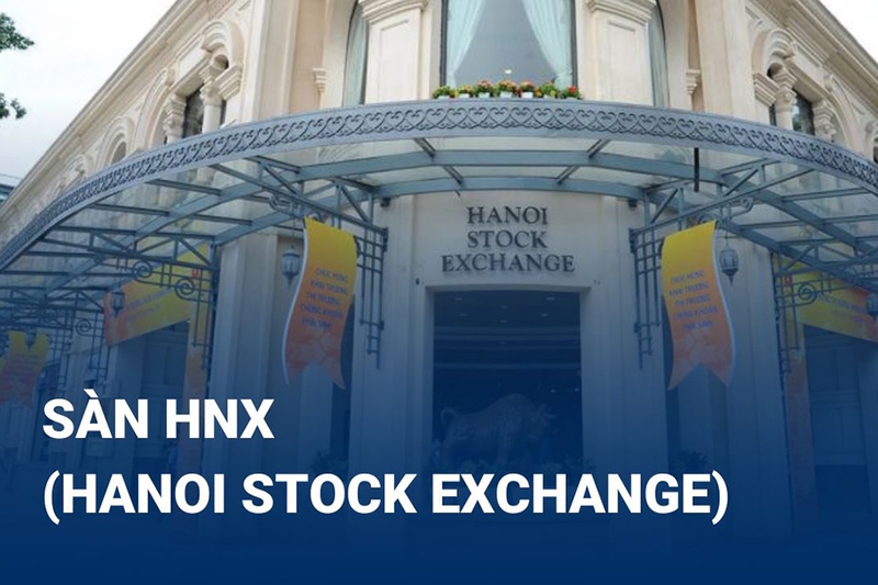 Vai trò của sàn HNX và lợi ích khi tham gia