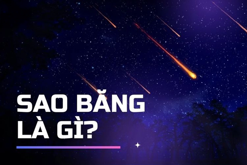 Sao băng là gì?