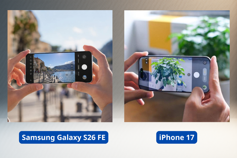 So sánh khả năng quay video của S26 FE và iPhone 17