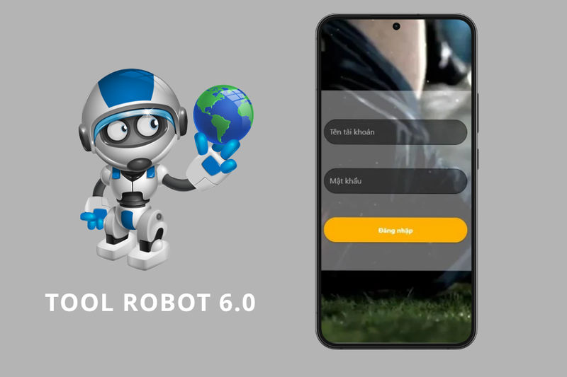 TOOL ROBOT 6.0 có gì đáng chú ý