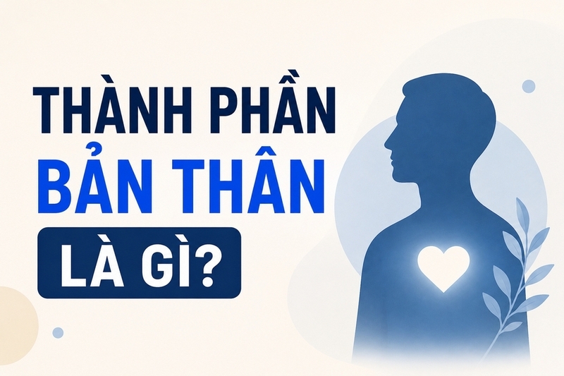 Thành phần bản thân là gì ảnh 1