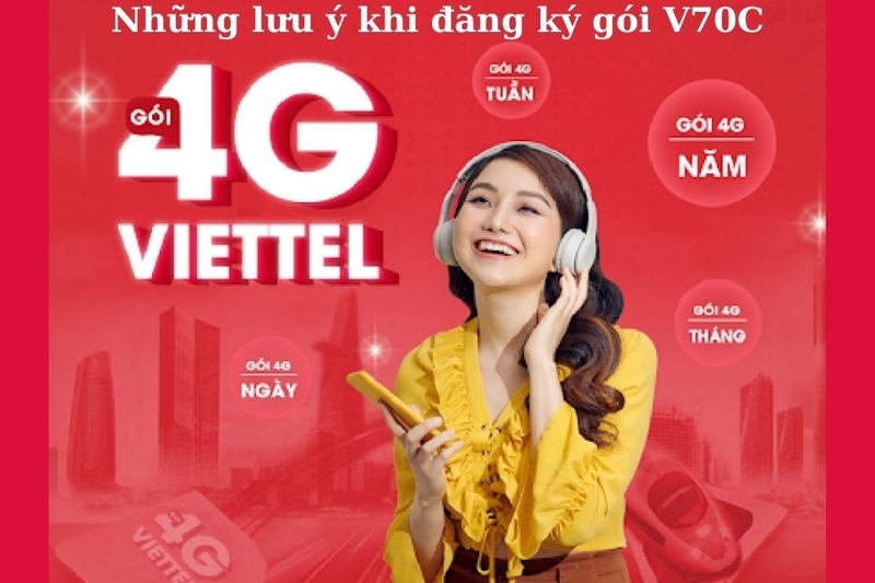Những lưu ý khi sử dụng gói cước V70C