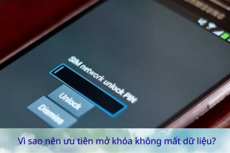 Vì sao nên ưu tiên mở khóa không mất dữ liệu?