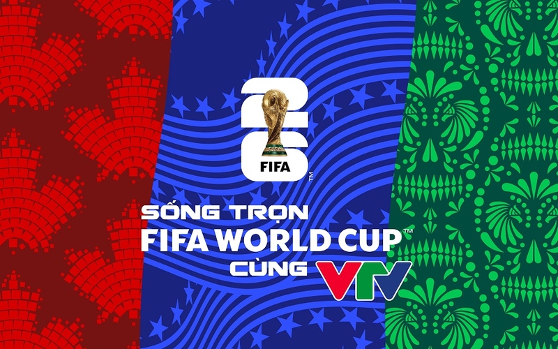 Xem trực tiếp World Cup 2026 ở đâu trên truyền hình?