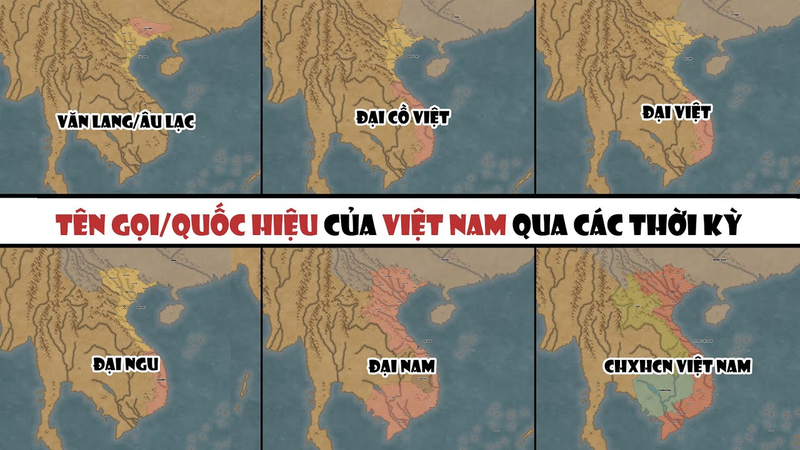 Tên nước Việt Nam qua các thời kỳ lịch sử