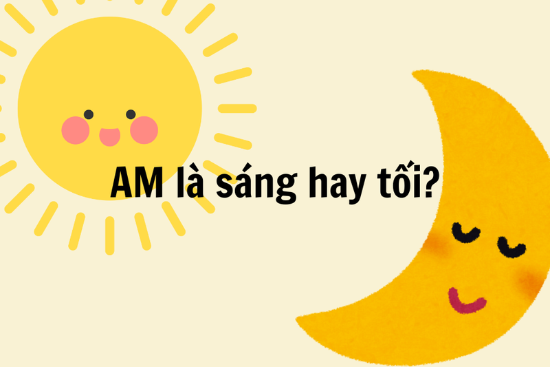 am là sáng hay tối (1)