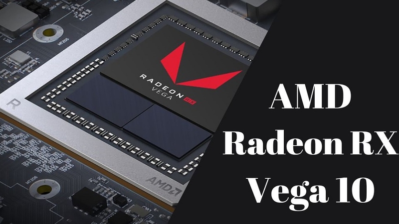 Tổng quan về card đồ họa tích hợp AMD Radeon Vega 10