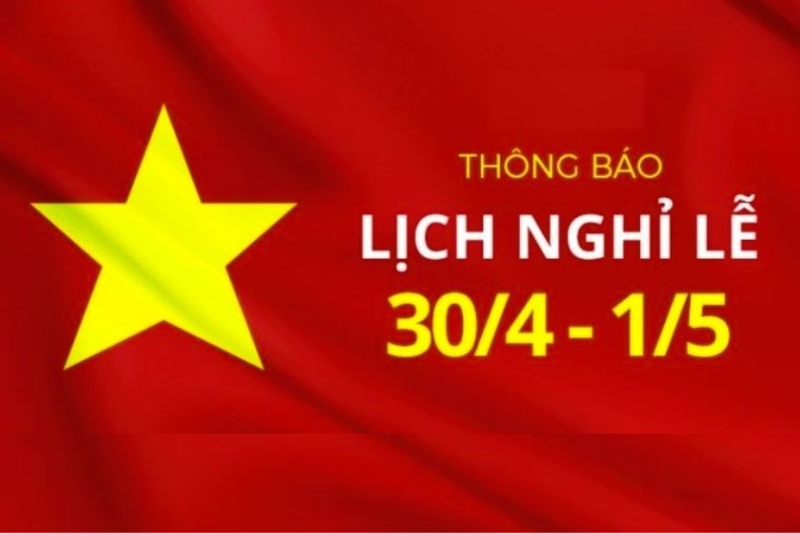 Hình ảnh về thông báo nghỉ lễ 30/4 - 1/5