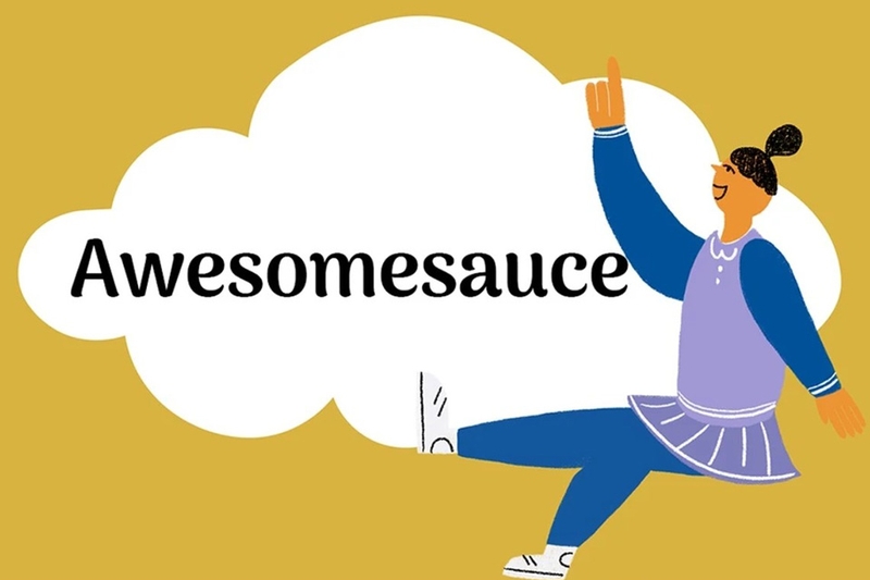Awesomesauce là gì 1