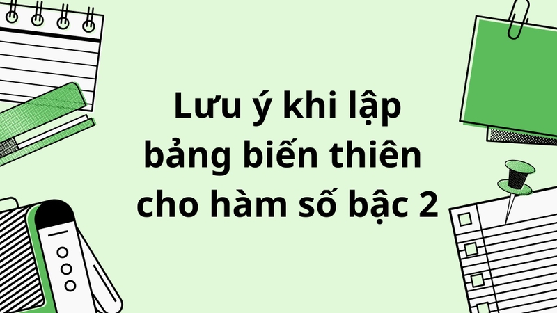 Bảng biến thiên (ảnh 6)