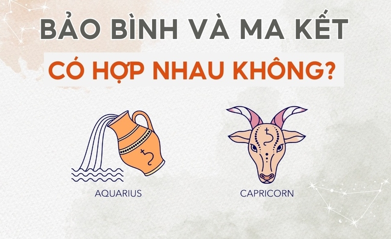 Bảo Bình và Ma Kết có hợp nhau không 1