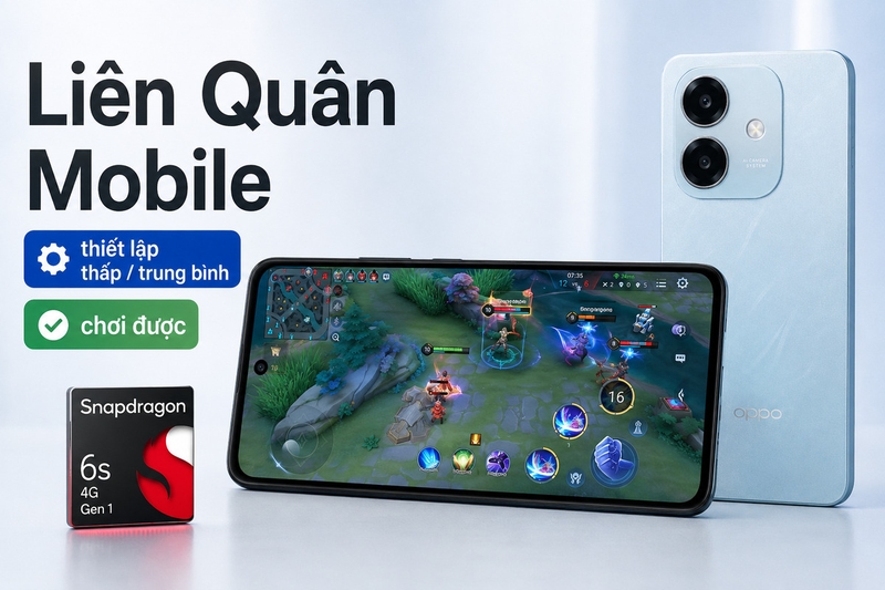 Snapdragon 6s 4G Gen 1 chơi game có tốt không