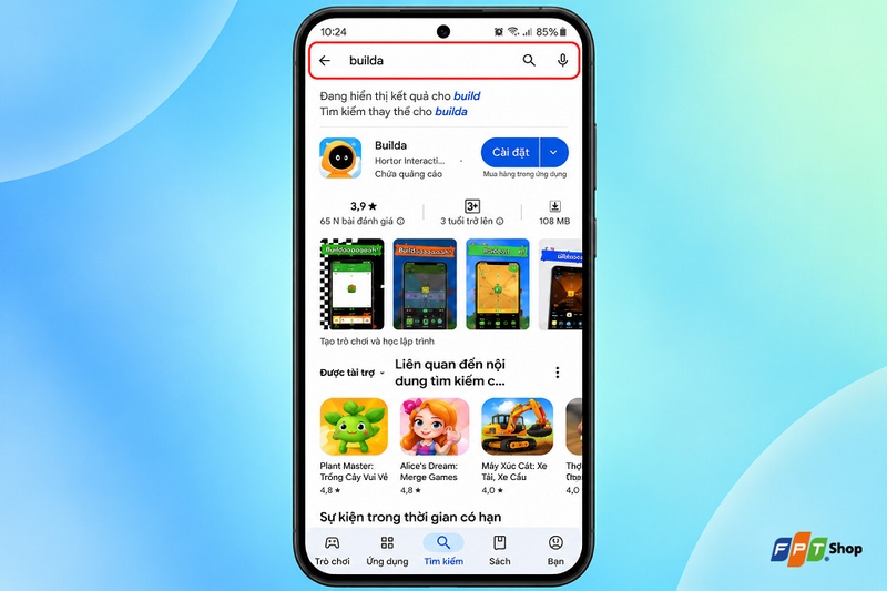 Mở ứng dụng Google Play Store và tìm Builda