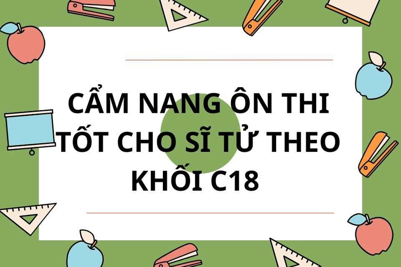 Bí quyết ôn thi khối C18 hiệu quả