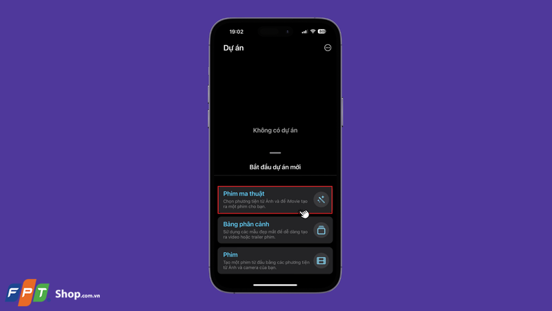 Mở ứng dụng iMovie, chọn mục Phim ma thuật