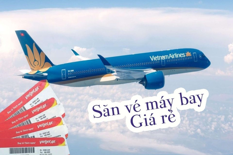 Vì sao nên biết cách săn vé máy bay giá rẻ?