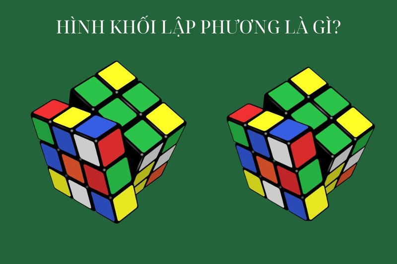 Khối lập phương là gì?