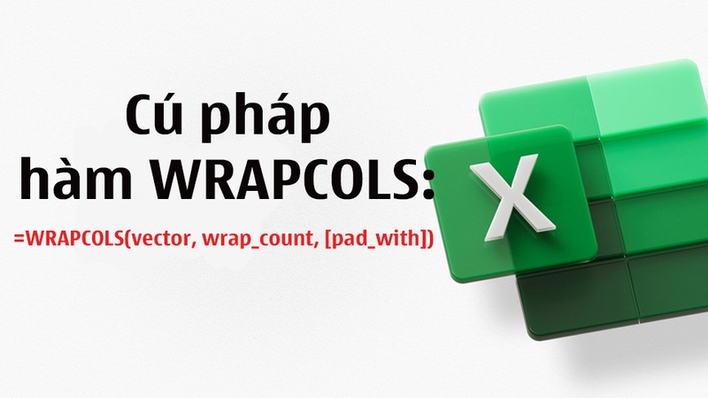 Cú pháp tổng quan của hàm WRAPCOLS